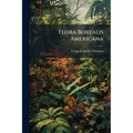 Flora Borealis Americana