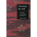 Narrating the Self: Fictions of Japanese Modernity