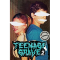Teenage Grave 2
