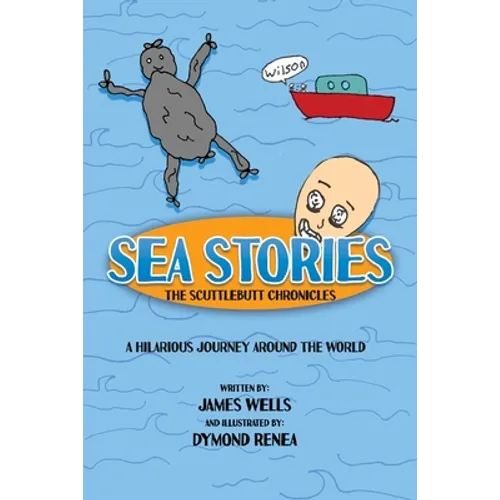 Sea Stories: The Scuttlebutt Chronicles