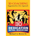 3D Coaching: Suggestions for a New Approach