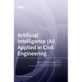 Artificial Intelligence (AI) Applied in Civil Engineering