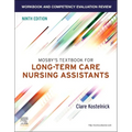 Workbook and Competency Evaluation Review for Mosby's Textbook for Long-Term Care Nursing Assistants