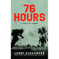 76 Hours: A Novel of Tarawa