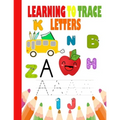 Learning to Trace letters: Learn To Write For Kids, for kids ages 3-5, ABC Letter Tracing for Preschoolers