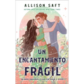 Un Encantamiento Frágil