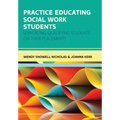 Practice Educating Social Work Students: Supporting Qualifying Students on Their Placements