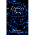 Organized Chaos Poems About the Mysteries of Life