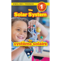 The Solar System: Bilingual (English / French) (Anglais / Français) Exploring Space (Engaging Readers, Level 1)