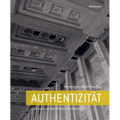 Authentizität: Ein Leitbild Auf Dem Prüfstand Der Hochmoderne