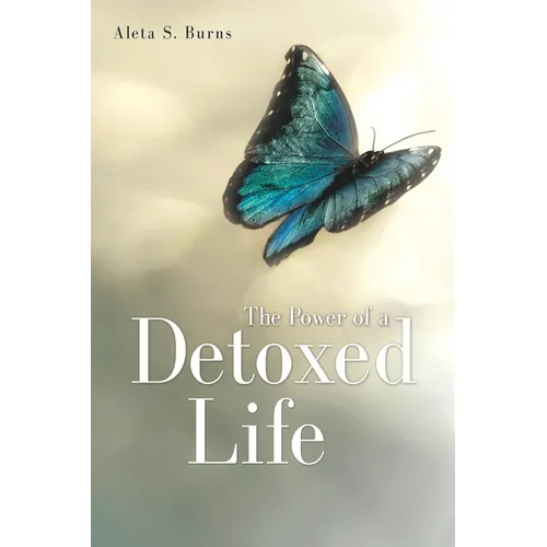 The Power of a Detoxed Life