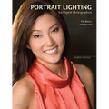 Portrait Lighting for Digital Photographers: The Basics and Beyond