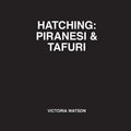 Hatching: Piranesi & Tafuri