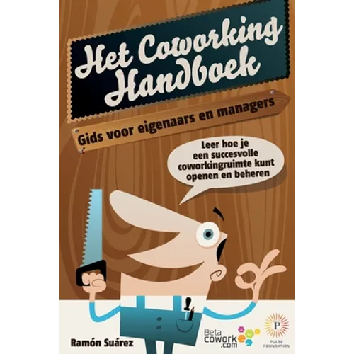 Het coworking handboek: Gids voor eigenaars en managers