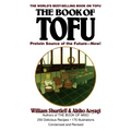 The Book of Tofu: Protein Source of the Future--Now!: A Cookbook