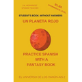 Un Planeta Rojo (B1-B2 Intermediate Level) -- Student's Book: Without Answers (Spanish Graded Readers)