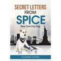 Secret letters from Spice: New York City Dog
