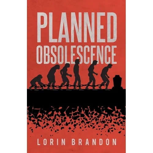 Planned Obsolescence