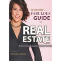 The Girlfriend's Fabulous Guide to Real Estate: The Woman's Manual to Buying, Owning and Selling a Home