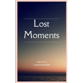 Lost Moments