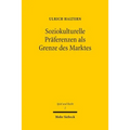 Soziokulturelle Praferenzen ALS Grenze Des Marktes: Lotterieregulierung Im Unionsrecht