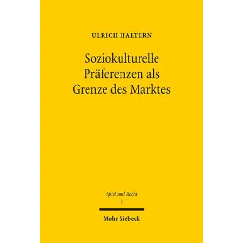 Soziokulturelle Praferenzen ALS Grenze Des Marktes: Lotterieregulierung Im Unionsrecht