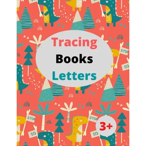 Tracing Books Letters: 8.5 x 11 in (21.59 x 27.94 cm),100 pages .Home school Preschool Learning Activities, Letter Tracing Book, Practice For Kids 3+