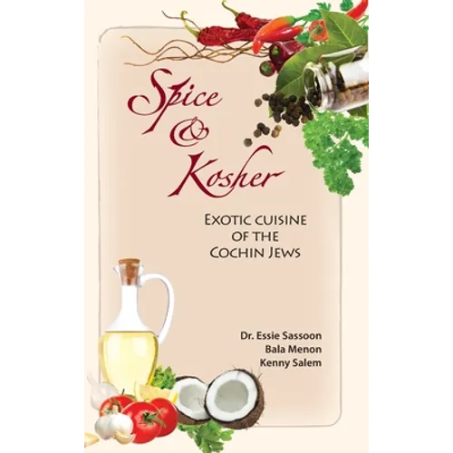 Spice & Kosher - Exotic Cuisine of the Cochin Jews