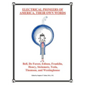Electrical Pioneers of America, Their Own Words