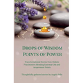 Drops of Wisdom Points of Power