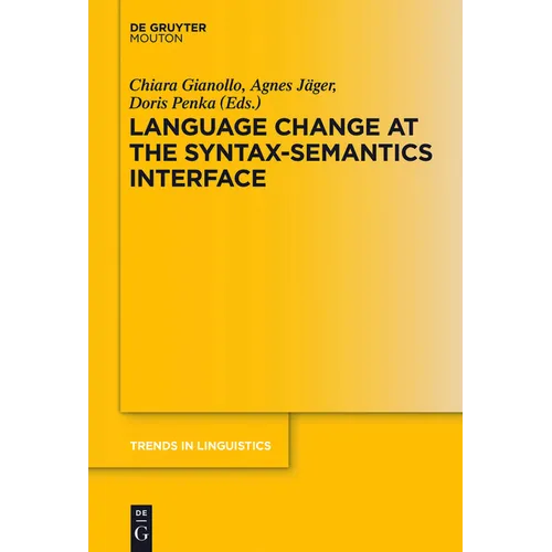 Language Change at the Syntax-Semantics Interface