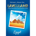 Law of the Land - Egypt: A Practical Legal Guide for Tourists and Business Travelers