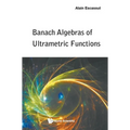 Banach Algebras of Ultrametric Functions