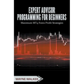 Expert Advisor Programming for Beginners