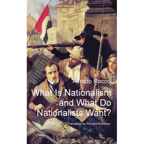 What Is Nationalism and What Do Nationalists Want?