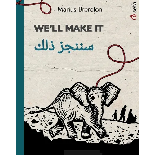 We'll Make It - سننجز ذلك: Bilingual Edition (English / Arabic)