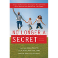 No Longer a Secret, 2nd Edition: Unique Common Sense Strategies for Children with Sensory and Regulation Challenges