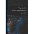 Talents, Incorporated