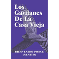Los Gavilanes De La Casa Vieja
