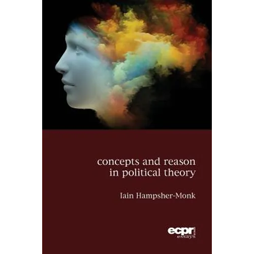 Concepts and Reason in Political Theory