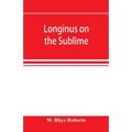 Longinus on the sublime: the Greek text Edited after the Paris Manuscript
