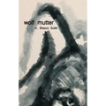 wolf mutter