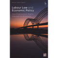Labour Law and Economic Policy: How Employment Rights Improve the Economy