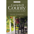 Campbell County: A Place Where Spirits Abound