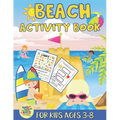 Beach activity book for kids ages 3-8: beach gift for kids ages 3 and up