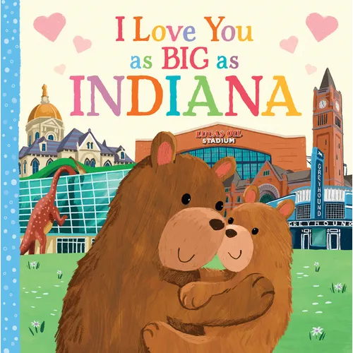 I Love You as Big as Indiana