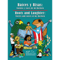 Raíces y Risas Roots and Laughter (SpanishEnglish): Cuentos y voces de mi Borikén Stories and voices of my Borikén