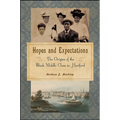 Hopes and Expectations: The Origins of the Black Middle Class in Hartford