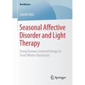 Seasonal Affective Disorder and Light Therapy: Using Human-Centered Design to Treat Winter Depression