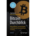Bitcoin Durchblick: Wirtschaftliche, Gesellschaftliche Und Technische Zusammenhänge Verstehen